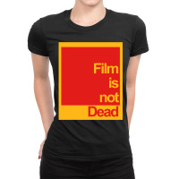 Film Is Not Dead Ladies Fitted T-shirt | Artistshot