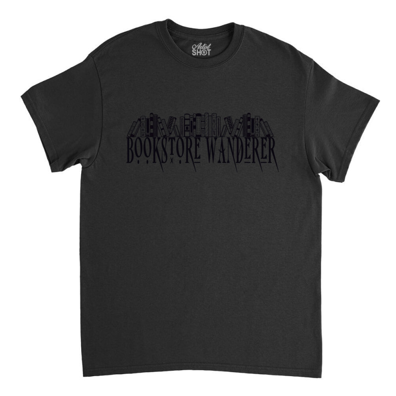 Bookstore Wanderer Classic T-shirt by DemetriusWatkinsSr | Artistshot