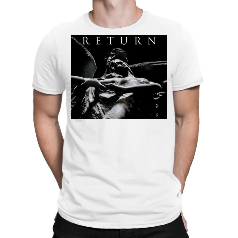 Return T-shirt | Artistshot