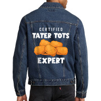 Certified Tater Tots Expert   Potato Puffs   Tater Tots Tank Top Men Denim Jacket | Artistshot