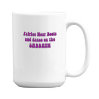 Fairies Wear Boots 15 Oz Coffee Mug | Artistshot