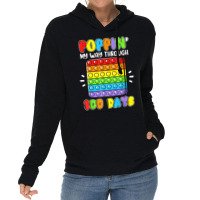 Poppin My Way Through 100 Days Of School Fidget 100th Day Lightweight Hoodie | Artistshot