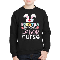 Eggstra Special Urology Nurse Easter Day Egg Bunny Ears T Shirt Youth Sweatshirt | Artistshot