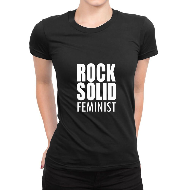 Rock Solid Feminist Ladies Fitted T-Shirt by ardylanda | Artistshot