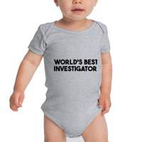 World's Best Investigator Long Sleeve T Shirt Baby Bodysuit | Artistshot