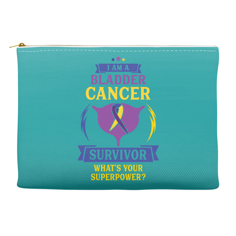 I Am A Bladder Cancer Survivor, What Is Your Superpower Accessory Pouches | Artistshot