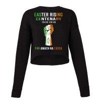 Easter Rising Centenary T Shirt 1916  2016 Cropped Sweater | Artistshot