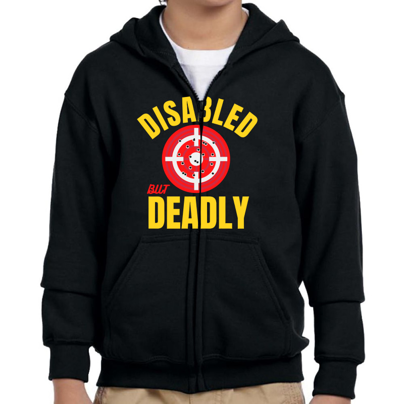 Disabled But Deadly Youth Zipper Hoodie by SEJATICREATIVE | Artistshot