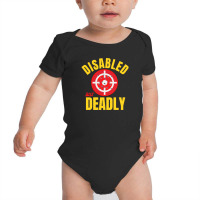 Disabled But Deadly Baby Bodysuit | Artistshot