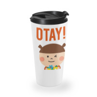 It Gonna Be Otay 23 Travel Mug | Artistshot