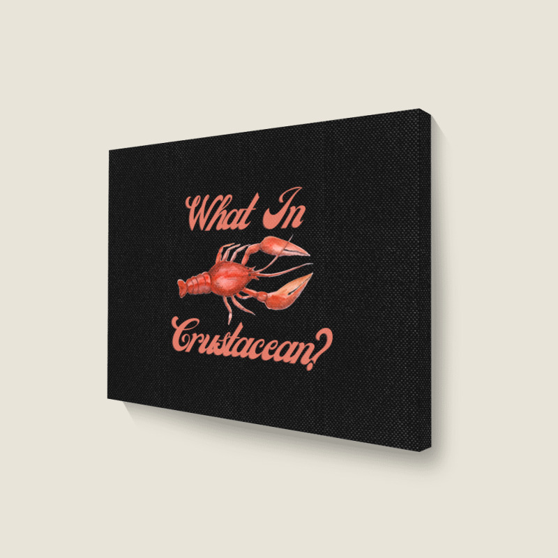 What In Crustacean  Cute Crustaceancore Landscape Canvas Print | Artistshot