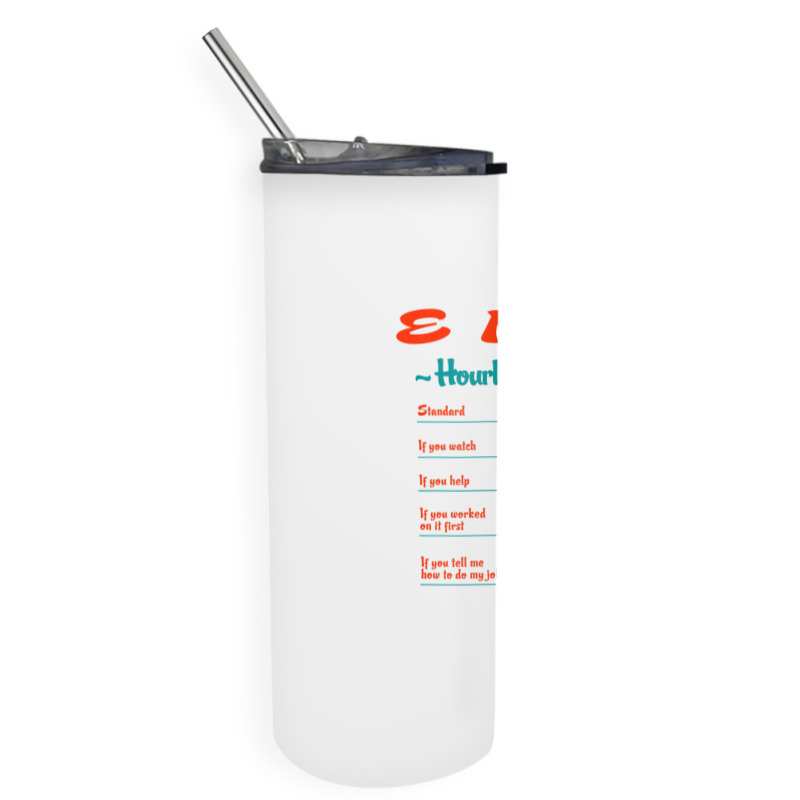 Emt Hourly Rate Paramedic Funny Emergency Medical Technician Skinny Tumbler | Artistshot