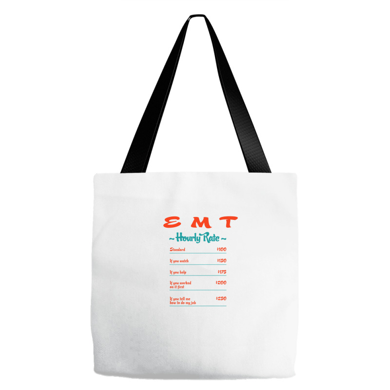 Emt Hourly Rate Paramedic Funny Emergency Medical Technician Tote Bags | Artistshot