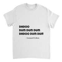 Leonard Cohen S Answer Classic T-shirt | Artistshot