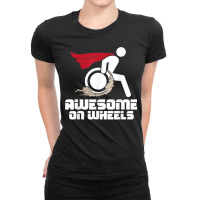 Awesome On Wheels Wheelchair Handicap Disability Awareness Ladies Fitted T-shirt | Artistshot