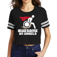 Awesome On Wheels Wheelchair Handicap Disability Awareness Scorecard Crop Tee | Artistshot