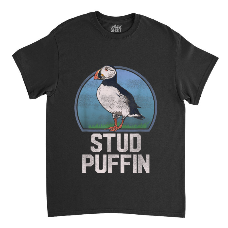 Stud Puffin Funny Seabird Animal Lover Stud Muffin T Classic T-shirt by StaceyKerry | Artistshot