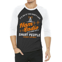 Amateur Radio Smart People Hobby Anyway Ham Radio 3/4 Sleeve Shirt | Artistshot