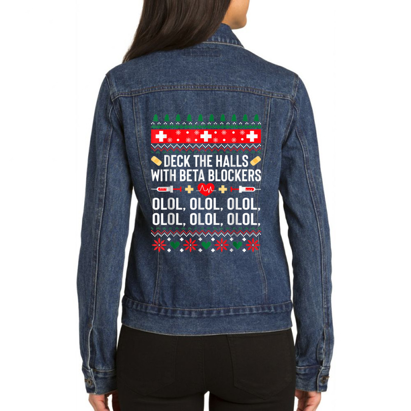 Deck The Halls With Beta Blockers Nurse Christmas Ugly Xmas Ladies Denim Jacket by ZaraGross | Artistshot