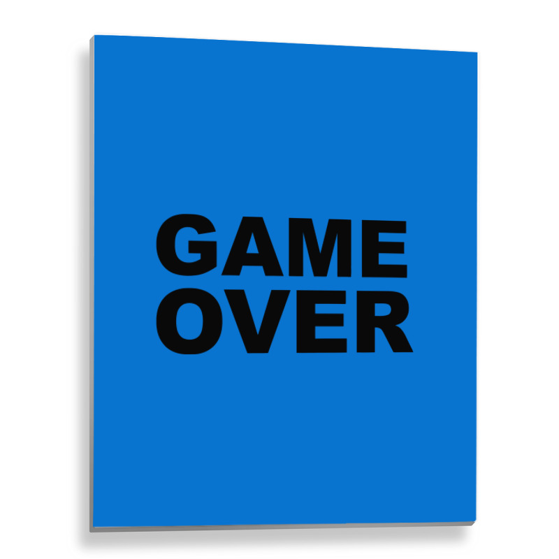 Game Over   Game Metal Print Vertical | Artistshot