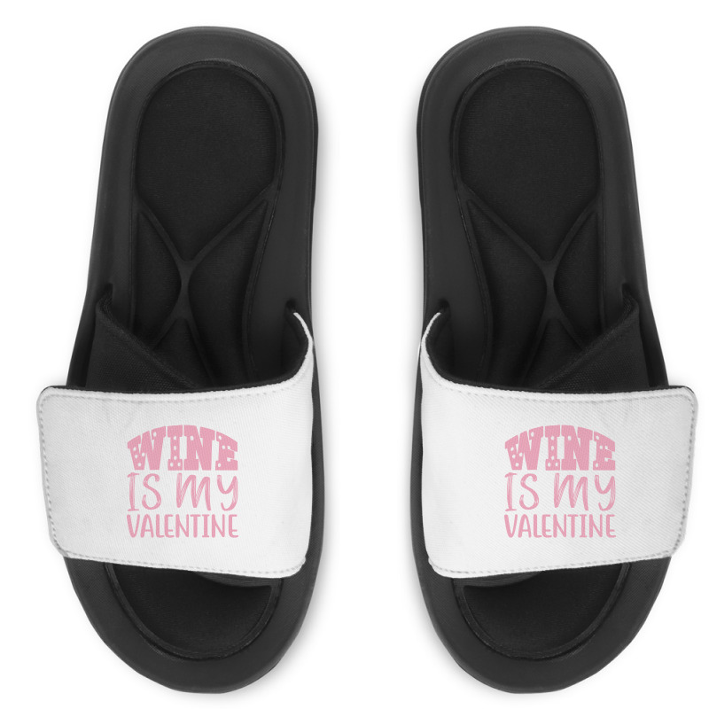 Wine Is My Valentine Slide Sandal | Artistshot