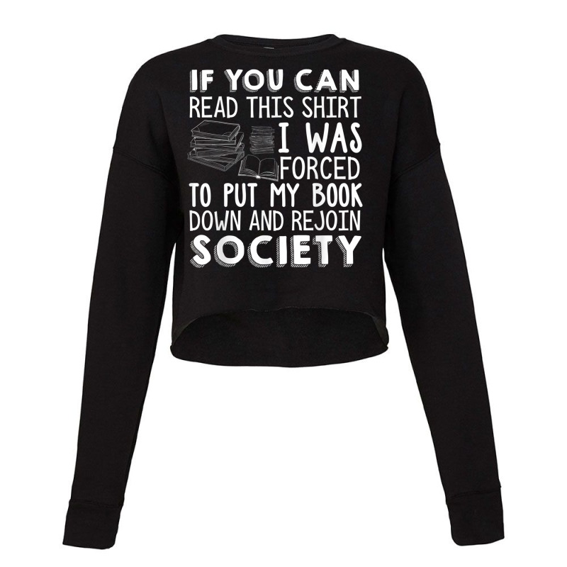 If You Can Read This Book Lovers Novel Reading Funny Cropped Sweater by AmberKelsey | Artistshot