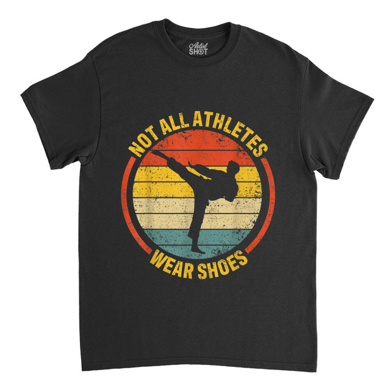 Material Arts Not All Athletes Wear Shoes In Karate Jujitsu Classic T-shirt by HailieKey | Artistshot