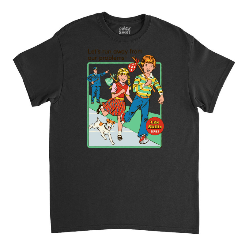 Let's Run Away Classic T-shirt by LeeEdwardWalmsley | Artistshot