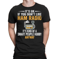 Smart People Hobby Ham Radio Operators Amateur Radio T-shirt | Artistshot