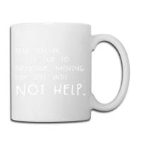 Dear Teacher I Talk To Everyone Funny Student School Meme Gear Coffee Mug | Artistshot