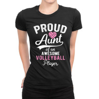 Proud Aunt Of Volleyball Player Supporter Novelty Gift Ladies Fitted T-shirt | Artistshot