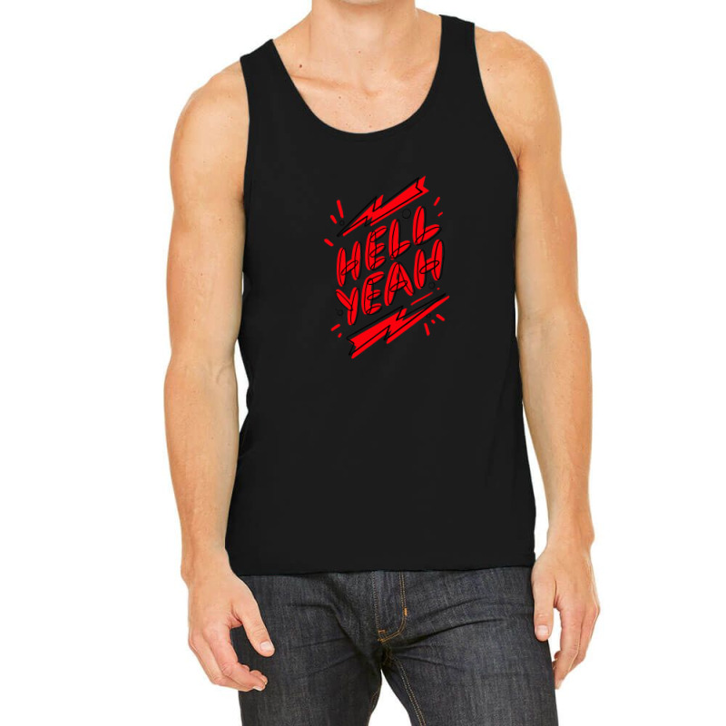 Hell Fuckin Yeah (6) .png Tank Top by JessicaHarper | Artistshot