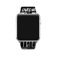 No Lives Matter Apple Watch Band | Artistshot