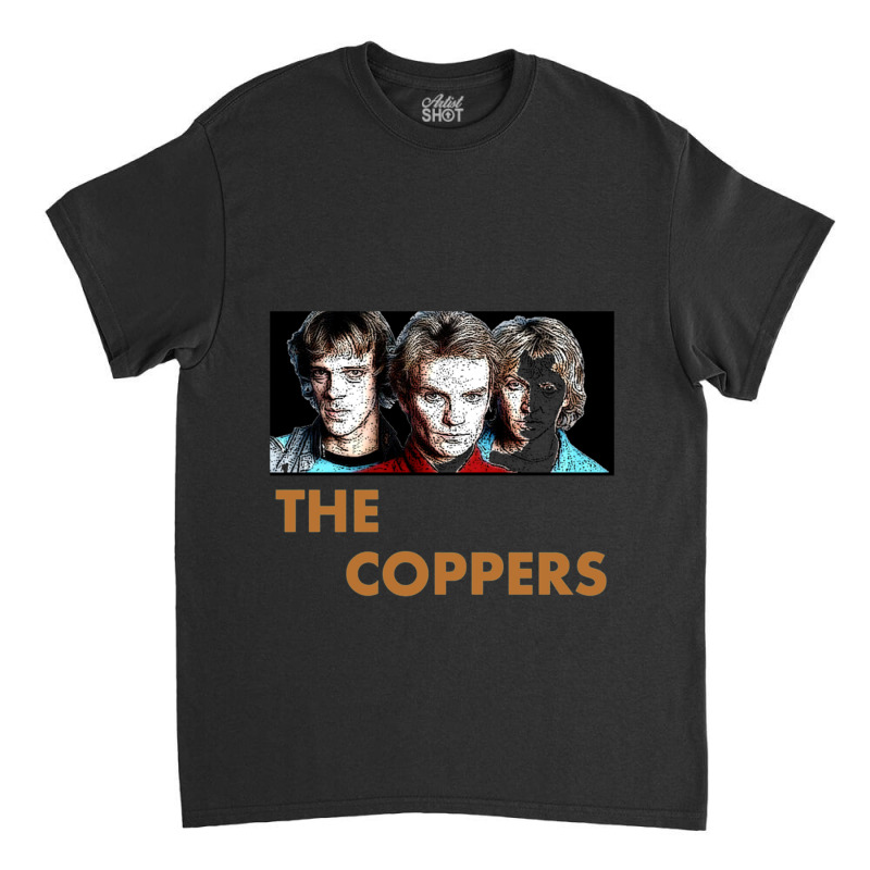 The Coppers   The Police Classic Classic T-shirt | Artistshot