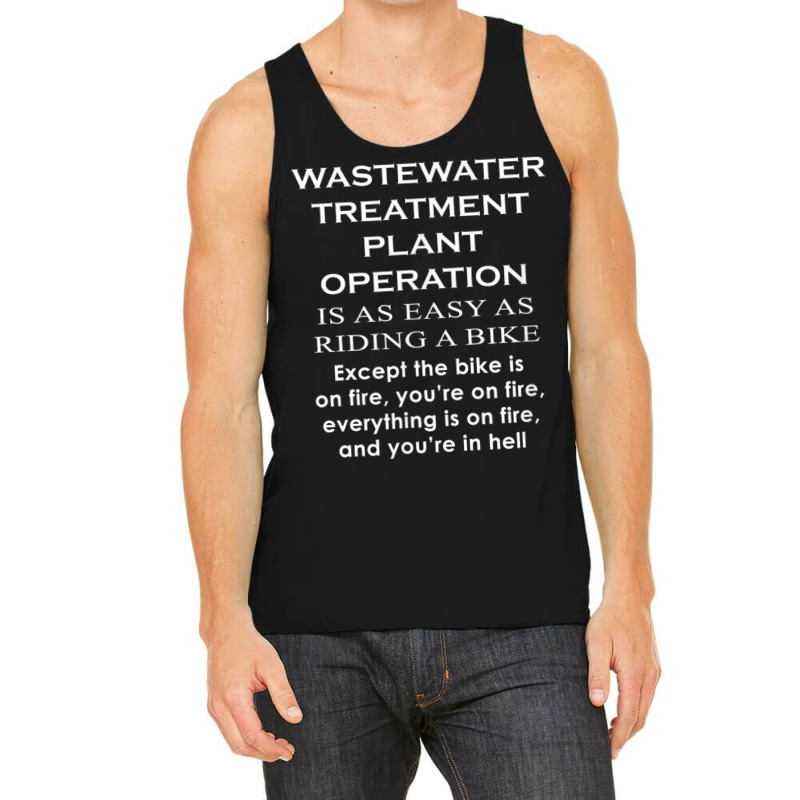 Waste Water Treatment Plant Operation Easy Operator Funny Tank Top | Artistshot