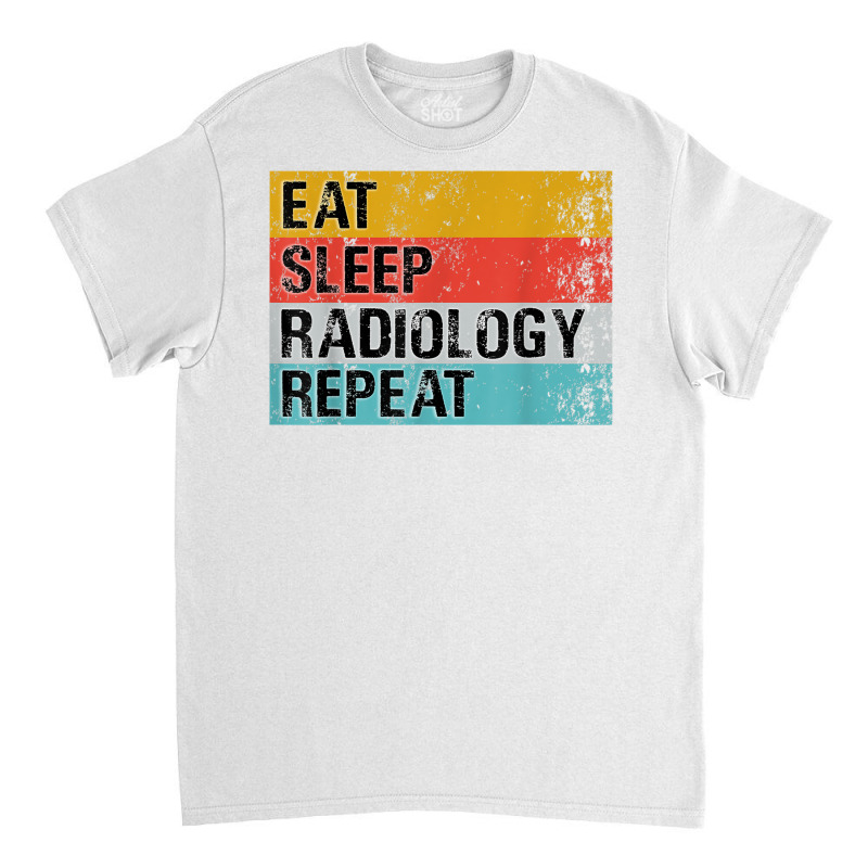 Funny Radiologist Doctor Vintage Radiology T Shirt Classic T-shirt by buske | Artistshot