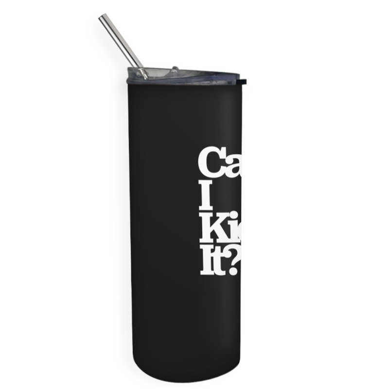 Can I Kick It Yes You Can! Great Gift For Old School Hiphop Heads Skinny Tumbler | Artistshot