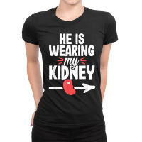 Funny Kidney Donation Transplant Organ Donor Joke Gag Gift Ladies Fitted T-shirt | Artistshot