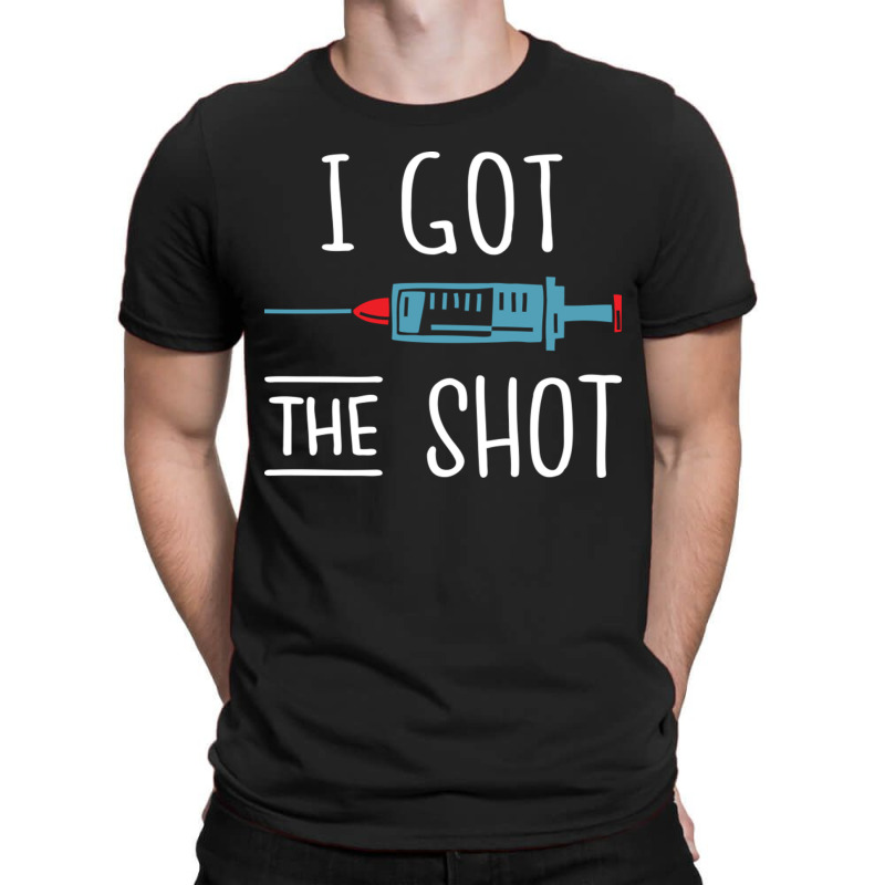 I Got The Shot V Vaccinated 2020 2021 Pro Vaccine T-Shirt by ArlenMadera | Artistshot