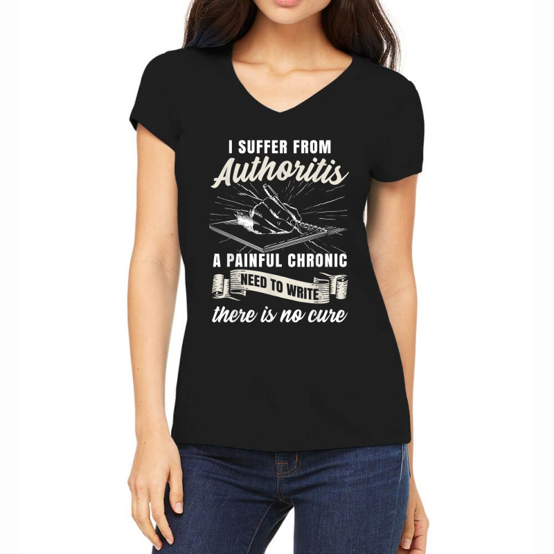 Funny Writing Author Novelist Wrister Authoritis Women's V-Neck T-Shirt by CourtneyGwirtz | Artistshot