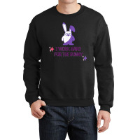 Bunny Memes Cute Kawaii Art I Work Hard For The Purple Bunny Crewneck Sweatshirt | Artistshot