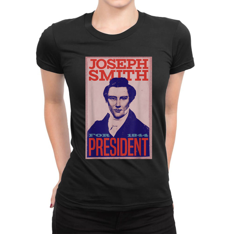 Joseph Smith For President Mormon Lds Prophet Ladies Fitted T-Shirt by DanielEricJagd | Artistshot