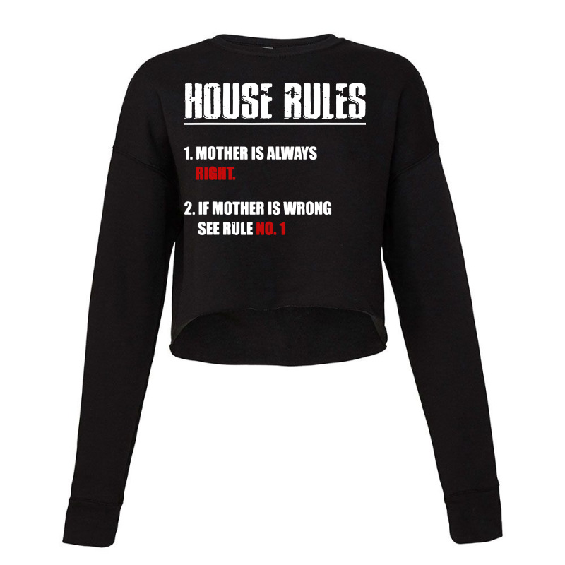 House Rules Mother Cropped Sweater | Artistshot