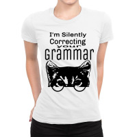 National Grammar Day  Cat  Im Silently Correcting Your Grammar  Teache Ladies Fitted T-shirt | Artistshot