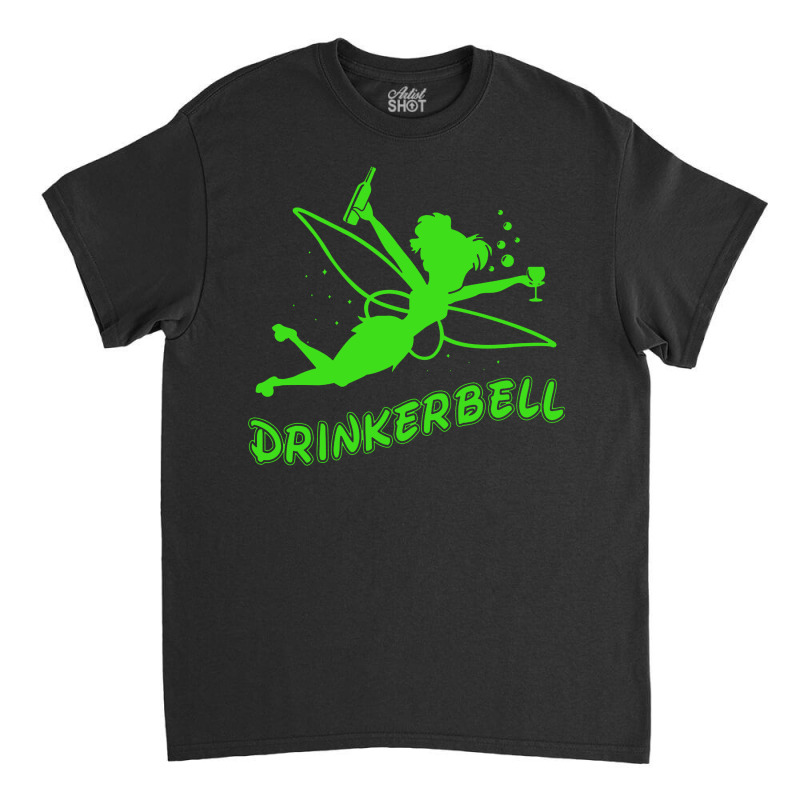 Tinkerbell Drink Classic T-shirt by tilawah | Artistshot