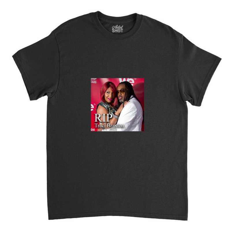 Rip Traci Braxton 2022 Classic T-shirt | Artistshot