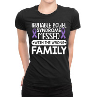 Irritable Bowel Syndrome Messed With The Wrong Family Ladies Fitted T-shirt | Artistshot