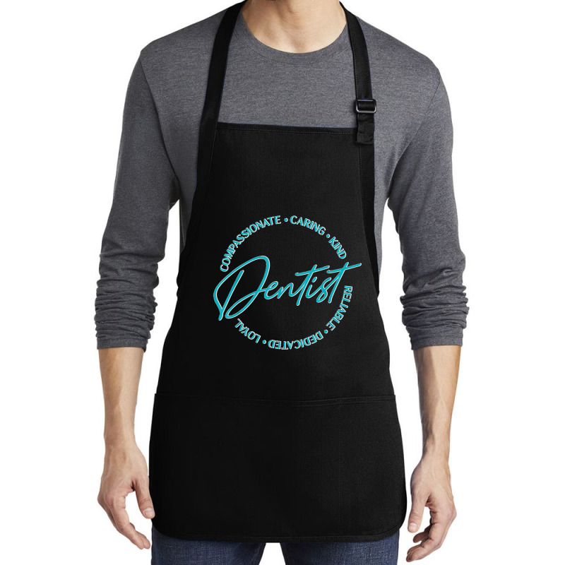 Dentist And Dental Student Quote Caring Dental Quote Medium-length Apron | Artistshot