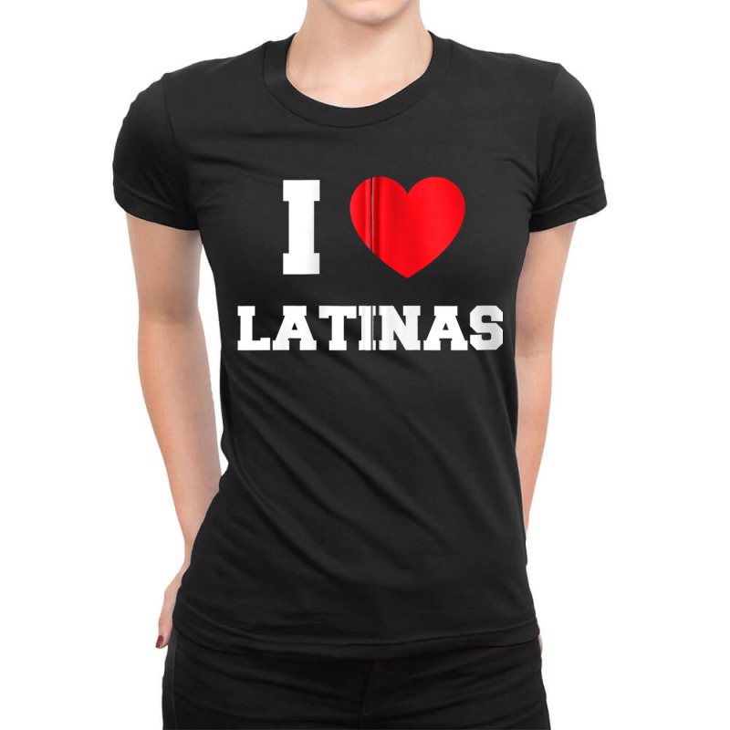 I Love Latinas Zip Hoodie Ladies Fitted T-Shirt by ColleenDChamplin | Artistshot