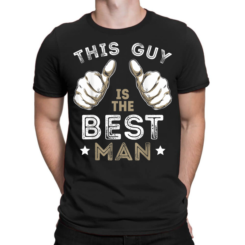 Men's This Guy Is The Best Man Bachelor Party Wedding T-shirt | Artistshot